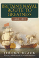 Book cover of: Britain's Naval Route to Greatness 1688-1815. By: Jeremy Black