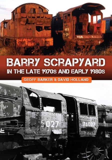 Book cover of: Barry Scrapyard in the Late 1970s and Early 1980s. By: Geoff Barker
