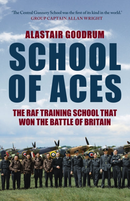 Book cover of: School of Aces. By: Alastair Goodrum