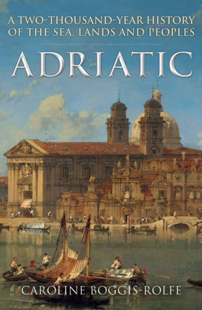 Book cover of: Adriatic. By: Caroline Boggis-Rolfe