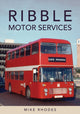 Book cover of: Ribble Motor Services. By: Mike Rhodes