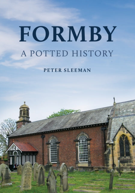 Book cover of: Formby: A Potted History
