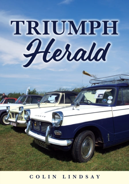 Book cover of: Triumph Herald. By: Colin Lindsay
