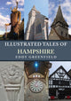 Book cover of: Illustrated Tales of Hampshire