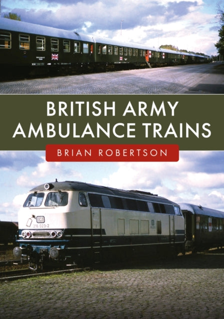 Book cover of: British Army Ambulance Trains