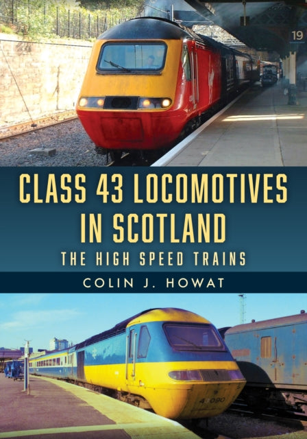 Book cover of: Class 43 Locomotives in Scotland