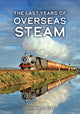 The Last Years of Overseas Steam