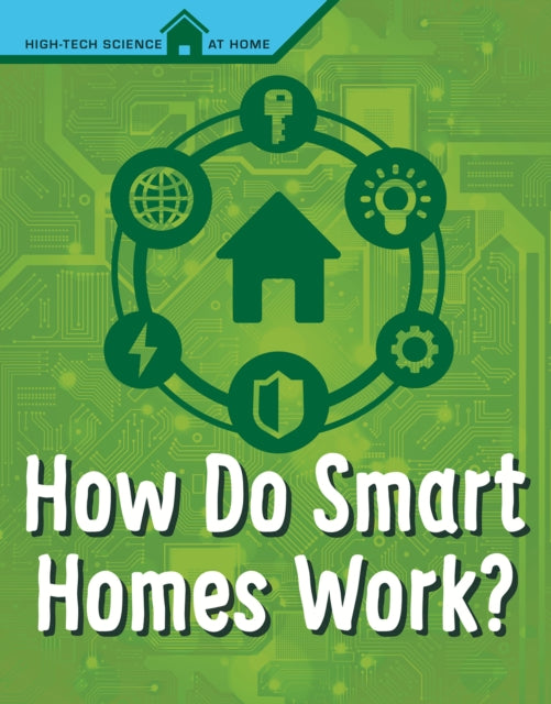 Book cover of: How Do Smart Homes Work?
