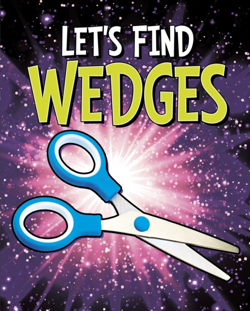 Book cover of: Let's Find Wedges. By: Wiley Blevins