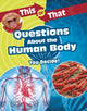 Book cover of: This or That Questions About the Human Body. By: Kathryn Clay
