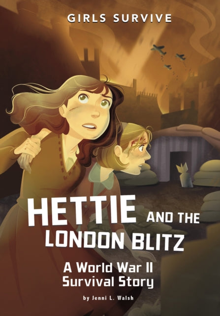 Book cover of: Hettie and the London Blitz. By: Jenni L. Walsh