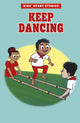 Book cover of: Keep Dancing. By: Cristina Oxtra
