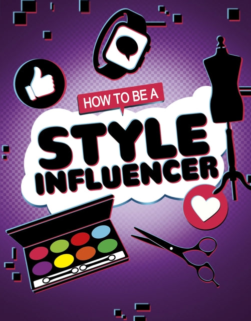 Book cover of: How to be a Style Influencer. By: Anita Nahta Amin