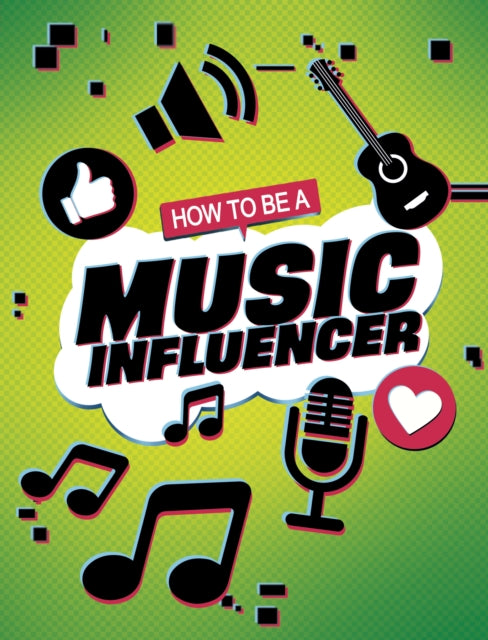 Book cover of: How to be a Music Influencer. By: Kaitlin Scirri