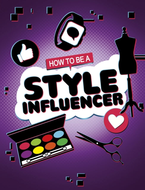 Book cover of: How to be a Style Influencer. By: Anita Nahta Amin