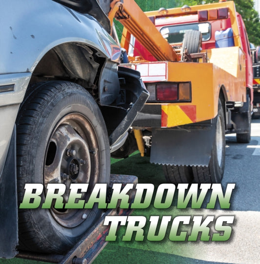 Book cover of: Breakdown Trucks. By: Nancy Dickmann