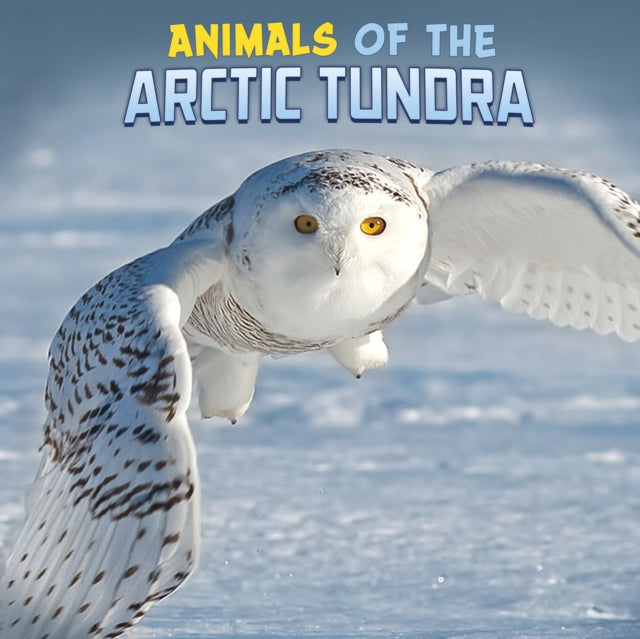 Book cover of: Animals of the Arctic Tundra. By: Martha E. H. Rustad