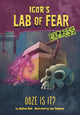 Book cover of: Ooze Is It? - Express Edition. By: Michael Dahl