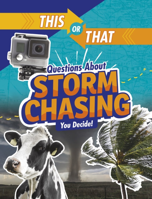 Book cover of: This or That Questions About Storm Chasing. By: Jaclyn Jaycox