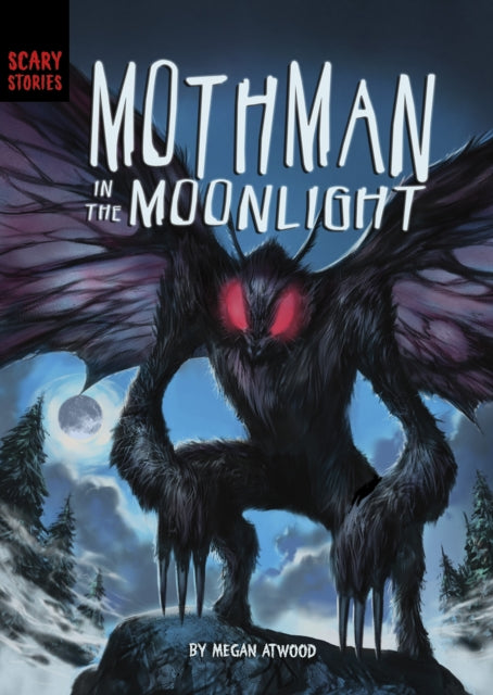 Book cover of: Mothman in the Moonlight. By: Megan Atwood