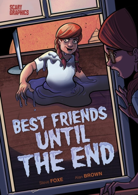 Book cover of: Best Friends Until the End. By: Steve Foxe