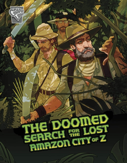 Book cover of: Doomed Search for the Lost Amazon City of Z. By: Cindy L. Rodriguez