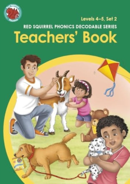 Book cover of: Red Squirrel Phonics Teachers' Book Level 4 Set 2 and Level 5 Sets 2a, 2b and 2c