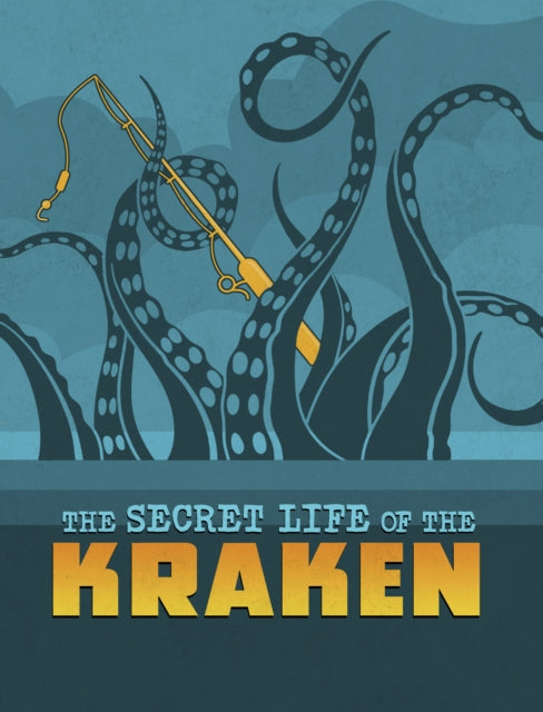 Book cover of: Secret Life of the Kraken. By: Benjamin Harper