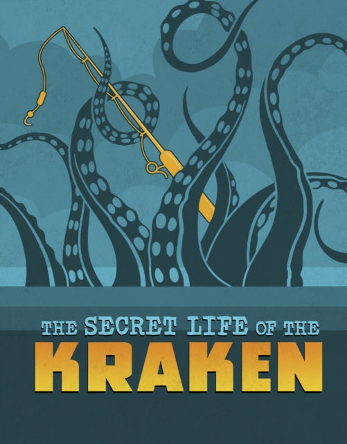 Book cover of: Secret Life of the Kraken. By: Benjamin Harper