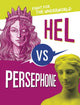 Book cover of: Hel vs Persephone. By: Lydia Lukidis