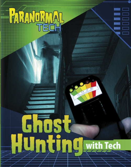 Book cover of: Ghost Hunting with Tech. By: Mae Respicio
