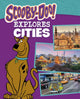 Book cover of: Scooby-Doo Explores Cities. By: John Sazaklis