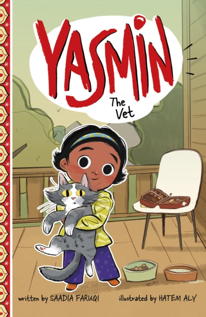 Book cover of: Yasmin the Vet. By: Saadia Faruqi