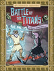 Book cover of: Battle of the Titans. By: Stephanie True Peters
