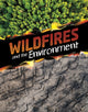 Book cover of: Wildfires and the Environment. By: Marcia Amidon Lusted