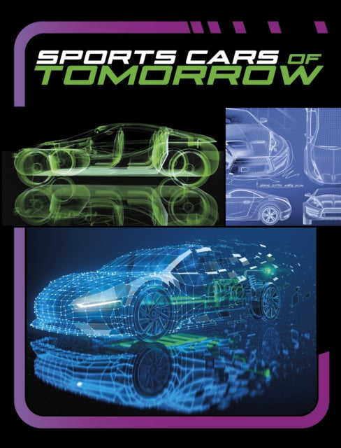 Book cover of: Sports Cars of Tomorrow. By: Mae Respicio