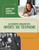 Book cover of: Alexander Graham Bell Invents the Telephone. By: Rachel Werner