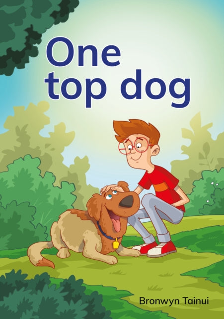 Book cover of: One top dog. By: Bronwyn Tainui
