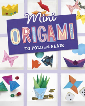 Mini Origami to Fold with Flair
