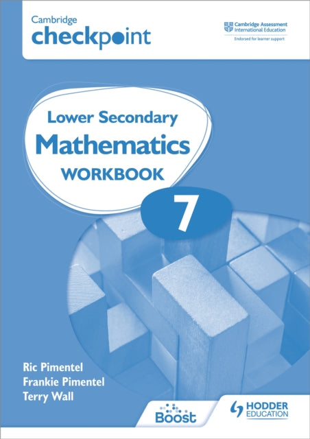 Book cover of: Cambridge Checkpoint Lower Secondary Mathematics Workbook 7. By: Frankie Pimentel