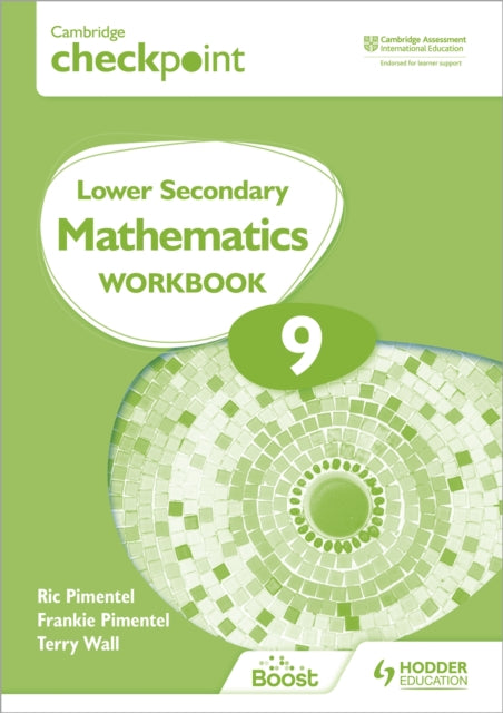 Book cover of: Cambridge Checkpoint Lower Secondary Mathematics Workbook 9. By: Frankie Pimentel