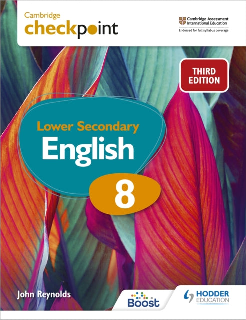 Cambridge Checkpoint Lower Secondary English Student's Book 8, Third Edition 9781398301849 Reynolds, John