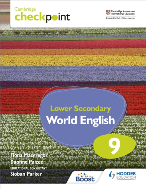 Book cover of: Cambridge Checkpoint Lower Secondary World English Student's Book 9. By: Fiona Macgregor