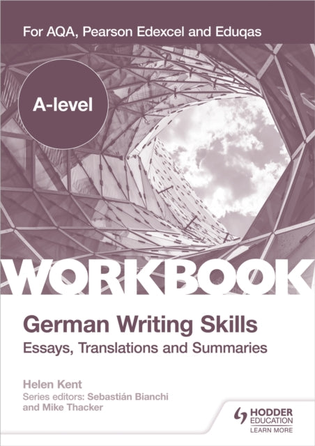 Book cover of: A-level German Writing Skills: Essays, Translations and Summaries. By: Helen Kent