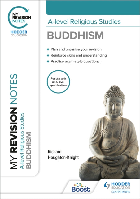 Book cover of: My Revision Notes: A-level Religious Studies Buddhism. By: Rich Houghton-Knight