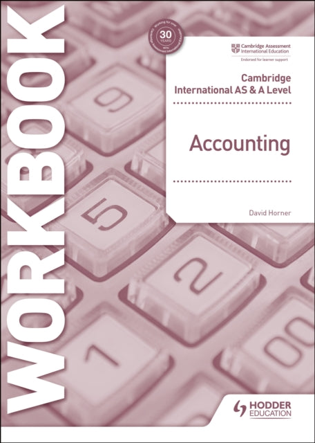 Book cover of: Cambridge International AS and A Level Accounting Workbook. By: David Horner