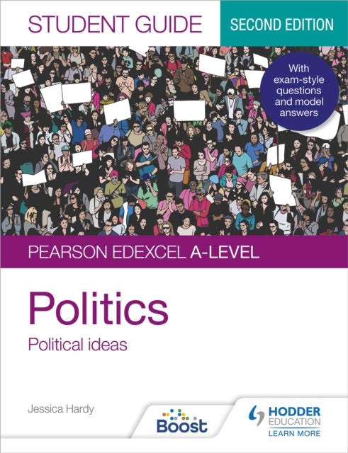 Book cover of: Pearson Edexcel A-level Politics Student Guide 3: Political Ideas Second Edition. By: Jessica Hardy