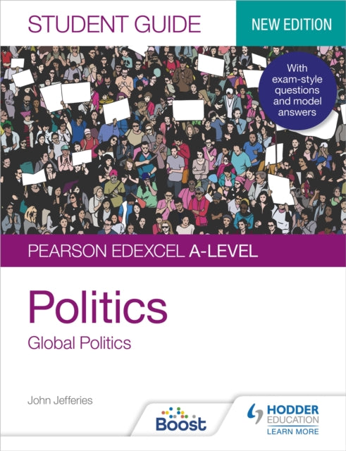 Pearson Edexcel A-level Politics Student Guide 4: Global Politics Second Edition 9781398318083 John Jefferies