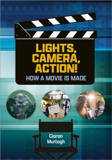 Book cover of: Reading Planet: Astro – Lights, Camera, Action! How a Movie is Made – Jupiter/Mercury band. By: No author listed.