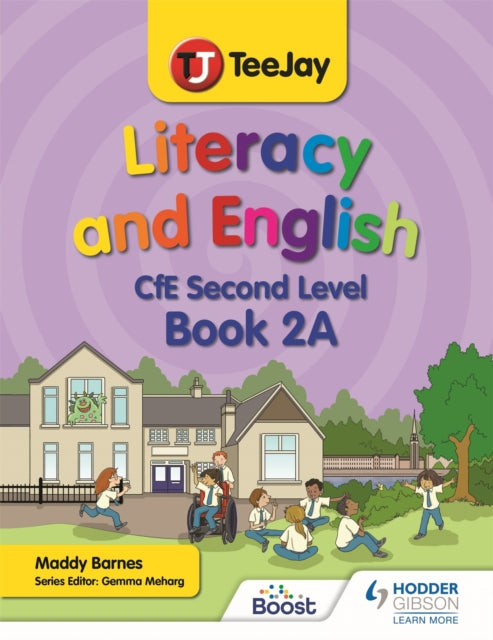 Book cover of: TeeJay Literacy and English CfE Second Level Book 2A. By: Louise Ballantyne